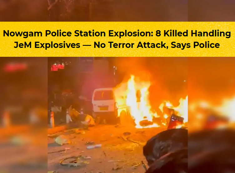 Nowgam Police Station Explosion LIVE: 8 Killed Handling JeM Explosives — No Terror Attack, Says Police
