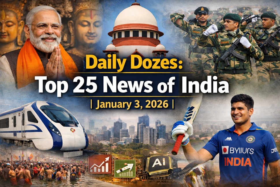 Daily Dozes: Top 25 News of India | January 3, 2026