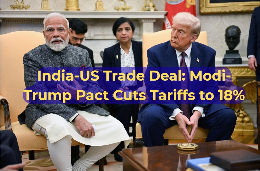 India-US Trade Deal: Modi Strategy Secures Sharp US Tariff Cut